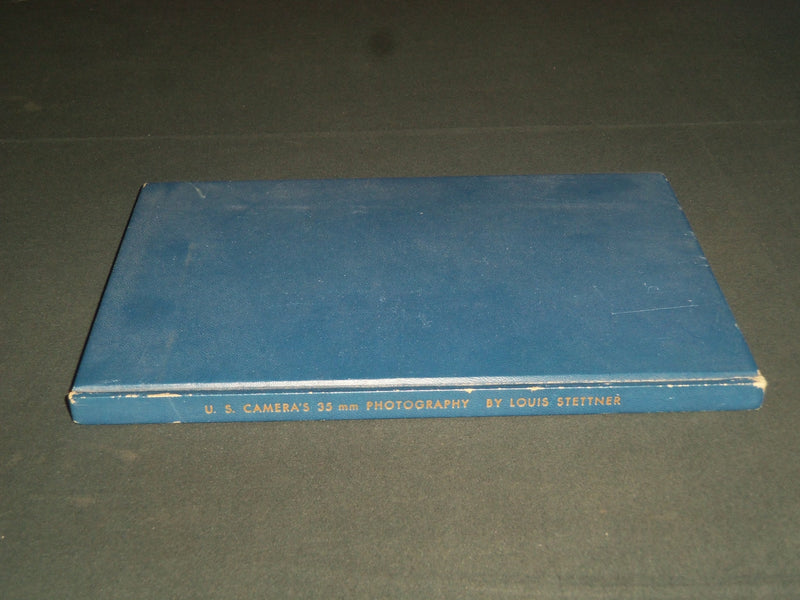 1956 U. S. CAMERA'S 35MM PHOTOGRAPHY BOOK BY LOUIS STETTNER - KD 5464