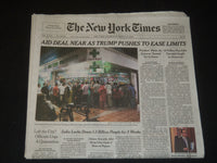 2020 MARCH 25 NEW YORK TIMES - AID DEAL NEAR AS TRUMP PUSHES TO EASE LIMITS