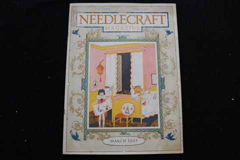 1927 MARCH NEEDLECRAFT MAGAZINE - A BEAUTIFULLY ILLUSTRATED COVER - E 9911