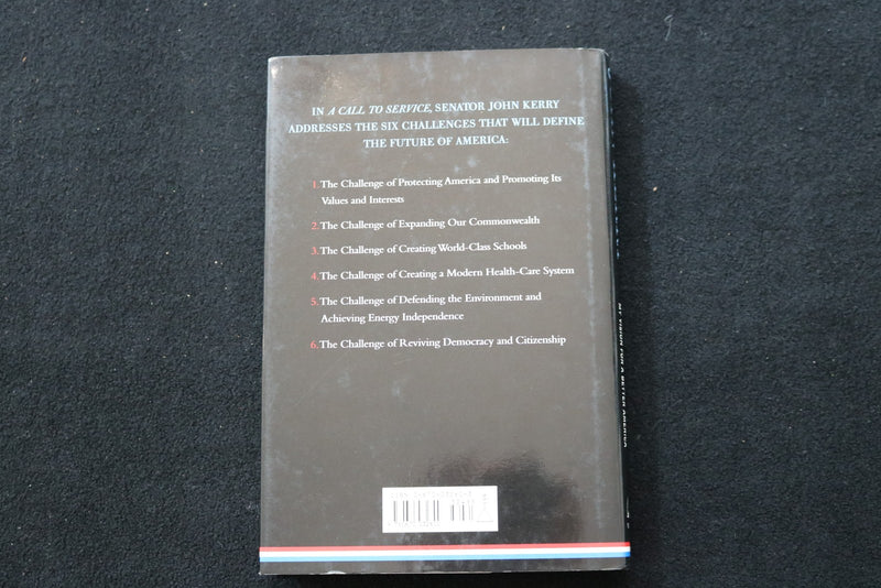 2003 JOHN KERRY A CALL TO SERVICE - SIGNED - HARDCOVER BOOK - KD 9579