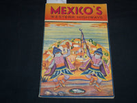 1940'S MEXICO'S WESTERN HIGHWAYS BOOK BY PEMEX TRAVEL CLUB - NICE MAPS - J 8189