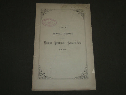 1861 MAY BOSTON PROVIDENT ASSOCIATION 10TH REPORT BOOK - J 4680