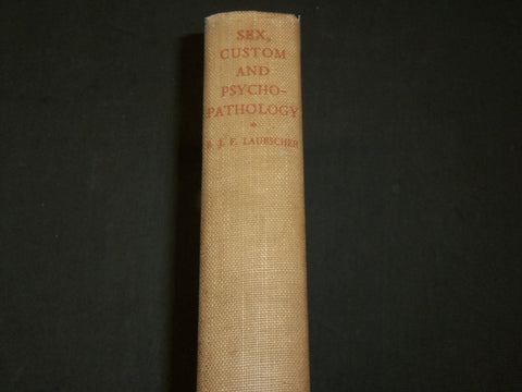 1938 SEX, CUSTOM AND PSYCHOPATHOLOGY BOOK BY B. J. LAUBSCHER - KD 6124