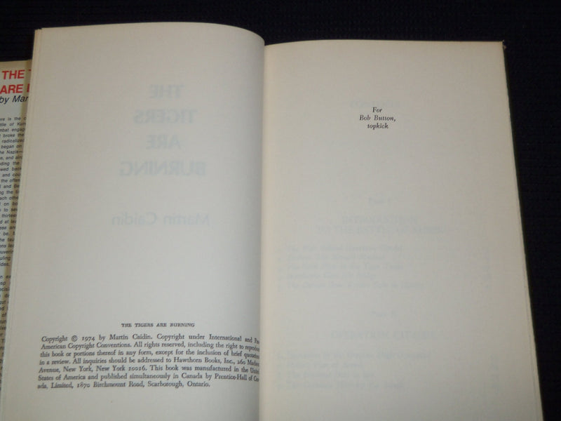 1974 THE TIGERS ARE BURNING HARDCOVER BOOK BY MARTIN CAIDIN - KD 7852