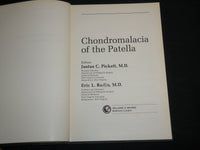 1983 CHONDROMALACIA OF THE PATELLA HARDCOVER BOOK BY PICKETT & RADIN - KD 7055