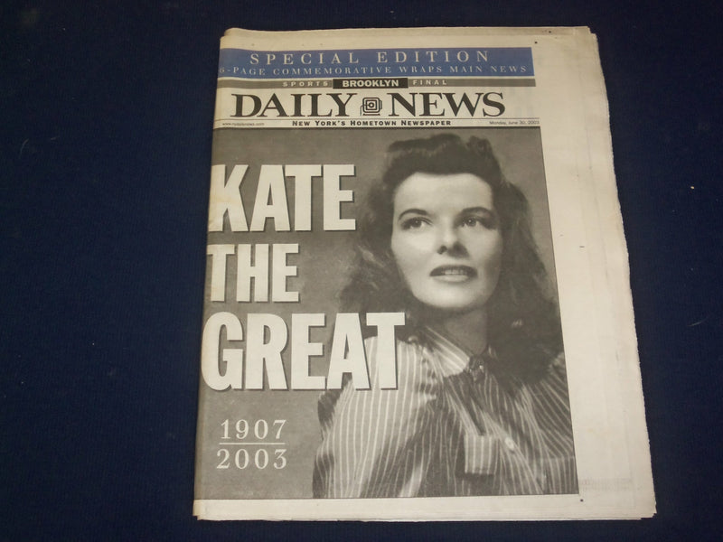 2003 JUE 30 NY DAILY NEWS NEWSPAPER - KATHERINE HEPBURN DIED 1907-2003 - NP 4075