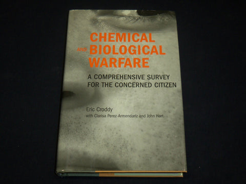 2002 CHEMICAL AND BIOLOGICAL WARFARE HARDCOVER BOOK BY ERIC CRODDY - KD 6549