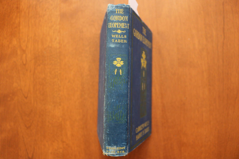 1904 THE GORDON ELOPEMENT HARDCOVER BOOK BY CAROLYN WELLS & HARRY TABER- KD 9609