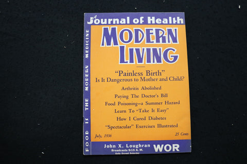 1936 JULY MODERN LIVING MAGAZINE - PAINLESS BIRTH COVER - B 3428P