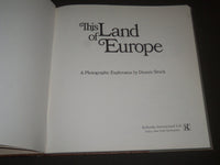 1976 THIS LAND OF EUROPE BY DENNIS STOCK BOOK - FIRST EDITION - I 1145