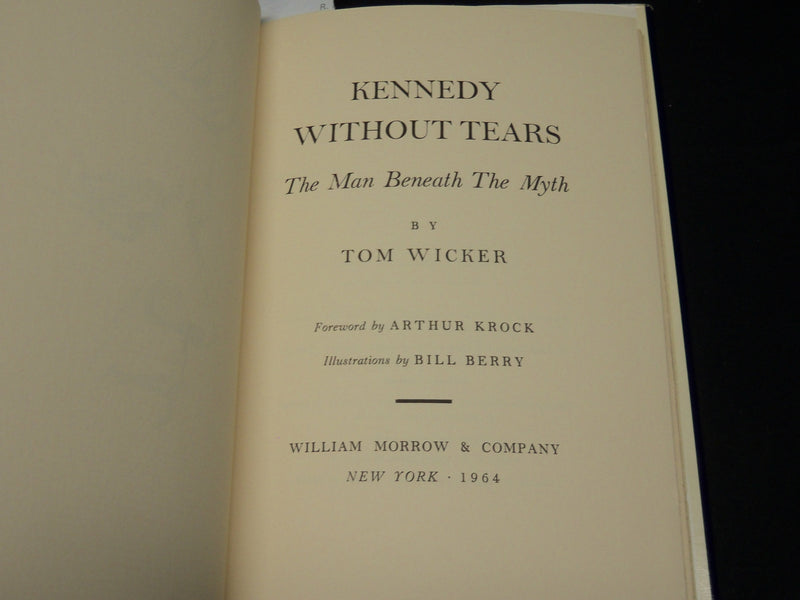 1964 KENNEDY WITHOUT TEARS HARDCOVER BOOK INSCRIBED BY TOM WICKER - D 522