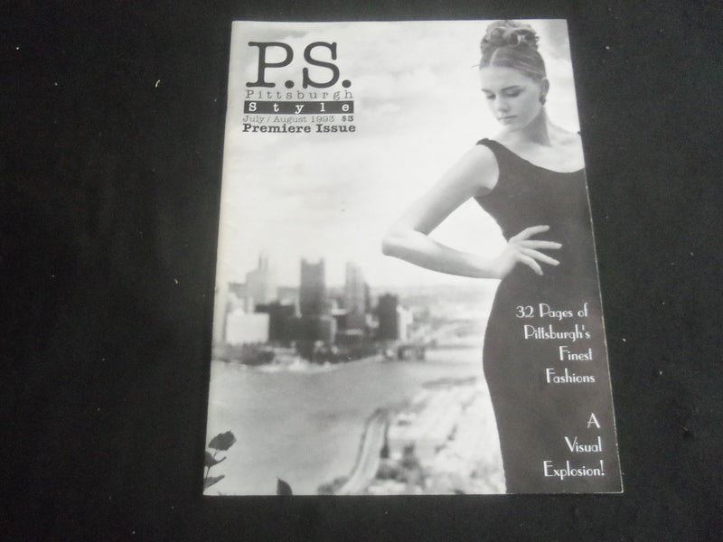1993 JULY/AUGUST PITTSBURGH STYLE (P.S.) MAGAZINE - PREMIERE ISSUE - B 4443A