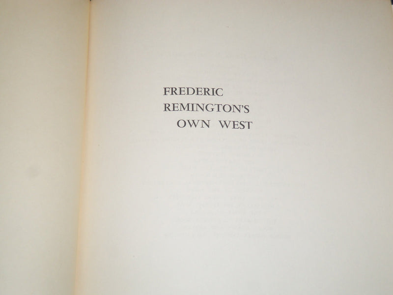 1960 FREDERIC REMINGTON'S OWN WEST BOOK BY HAROLD MCCRACKEN - ILLUS. - KD 2518