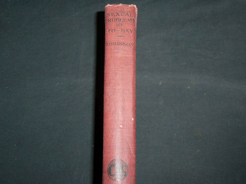 1921 SEXUAL PROBLEMS OF TO-DAY HARDCOVER BOOK BY WILLIAM J. ROBINSON - KD 7216