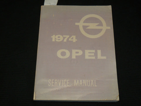 1974 OPEL SERVICE CAR MANUAL - SOFTCOVER - R 706W