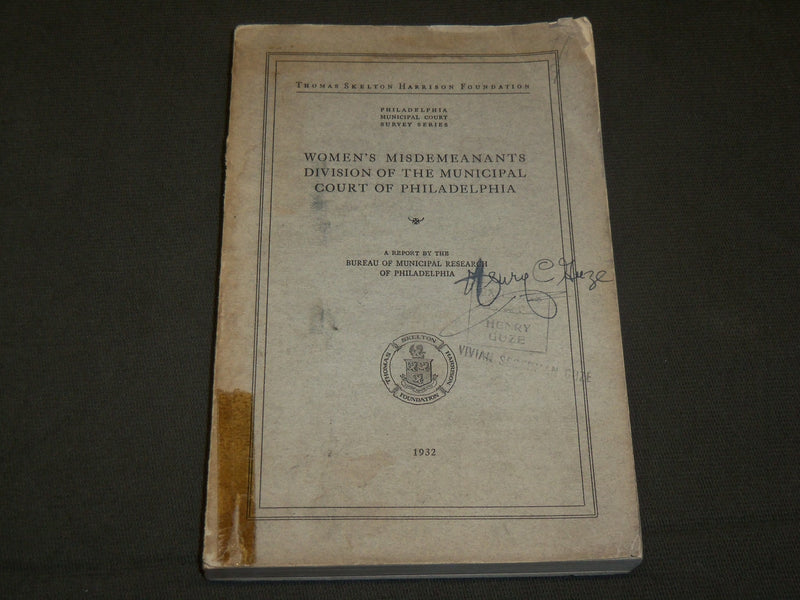 1932 WOMEN'S MISDEMEANTS DIVISION COURT OF PHILADELPHIA REPORT - J 6155