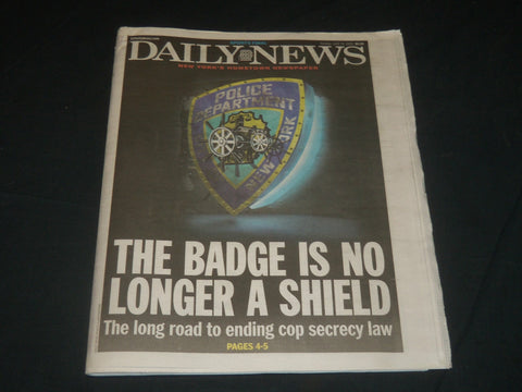 2020 JUNE 14 NEW YORK DAILY NEWS NEWSPAPER - THE BADGE IS NO LONGER A SHIELD