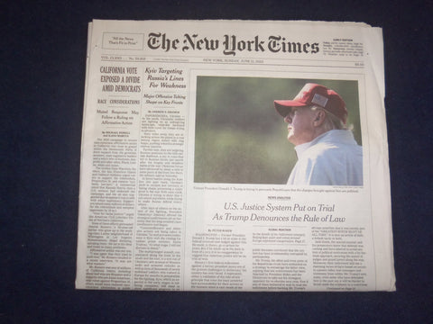 2023 JUNE 11 YORK TIMES-U.S. JUSTICE SYSTEM PUT ON TRIAL AS TRUMP DENOUNCES LAW