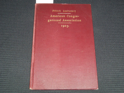 1903 AMERICAN CONGREGATIONAL ASSOCIATION 50TH ANNIVERSARY - BOSTON - KD 7798