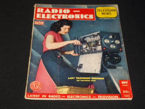 1949 NOVEMBER RADIO ELECTRONICS MAGAZINE - LADY TV ENGINEER COVER - E 7140