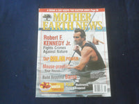 2004 OCTOBER/NOVEMBER MOTHER EARTH NEWS MAGAZINE- ROBERT F. KENNEDY JR.-ST 4938H