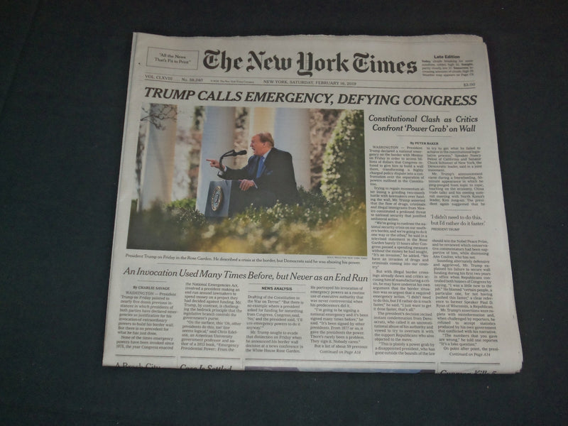 2019 FEBRUARY 16 NEW YORK TIMES - TRUMP CALLS EMERGENCY, DEFYING CONGRESS