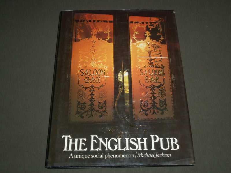 1976 THE ENGLISH PUB BY MICHAEL JACKSON HARDCOVER BOOK - I 1305