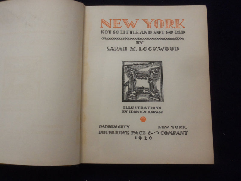 1926 NEW YORK NOT SO LITTLE AND NOT SO OLD HARDCOVER BOOK-SARAH LOCKWOOD-KD 8693