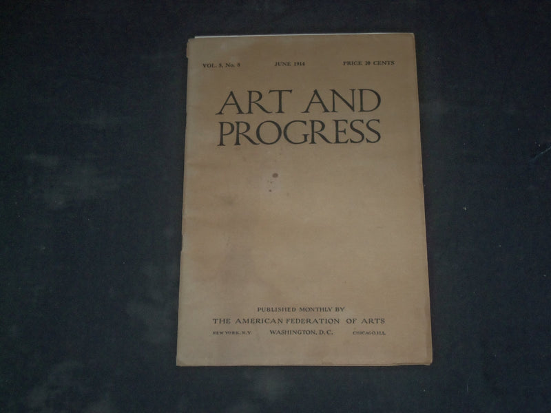 1914 JUNE ART AND PROGRESS MAGAZINE - ARTICLES & PHOTOS - B 557