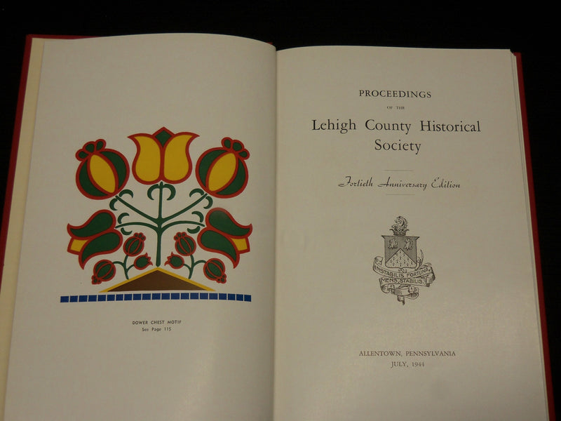 1944 LEHIGH COUNTRY HISTORICAL SOCIETY PROCEEDINGS - 40th ANNIVERSARY - KD 7395
