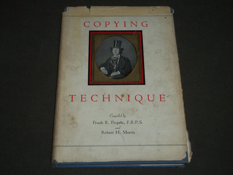 1940 COPYING TECHNIQUE BY FRANK FRAPRIE & ROBERT MORRIS BOOK - KD 3787