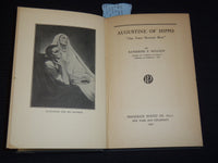 1930 AUGUSTINE OF HIPPO HARDCOVER BOOK BY KATHERINE MULLANY - INSCRIBED- KD 7694