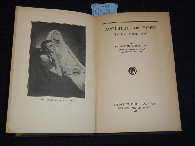 1930 AUGUSTINE OF HIPPO HARDCOVER BOOK BY KATHERINE MULLANY - INSCRIBED- KD 7694