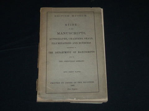 1906 BRITISH MUSEUM GUIDE TO THE MANUSCRIPTS BOOK - GRENVILLE LIBRARY - J 4318