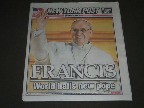 2013 MARCH 14 NEW YORK POST NEWSPAPER - FRANCIS NEW POPE - NP 2457