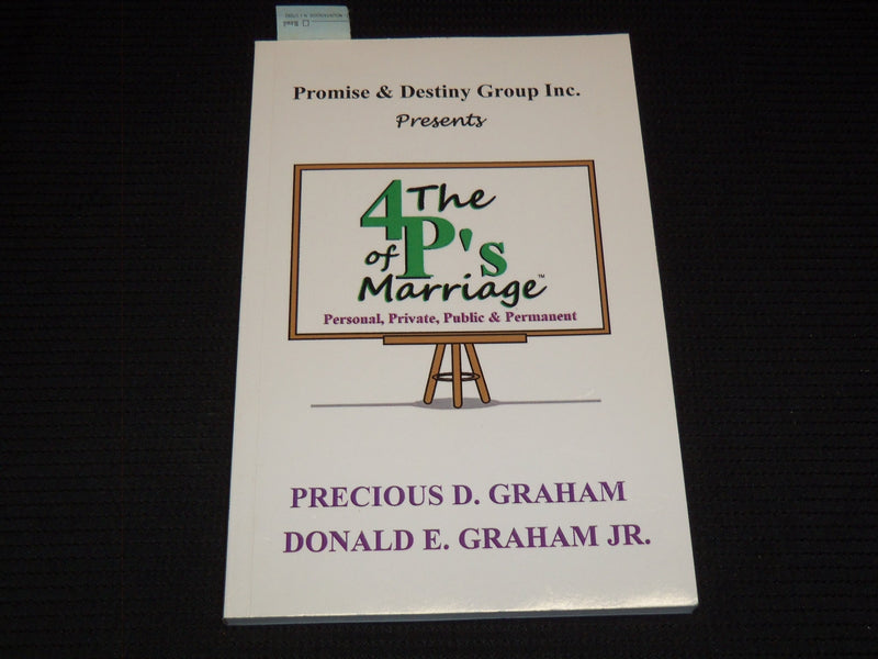 2016 THE 4 P'S OF MARRIAGE BOOK BY PRECIOUS GRAHAM - INSCRIBED - KD 7722