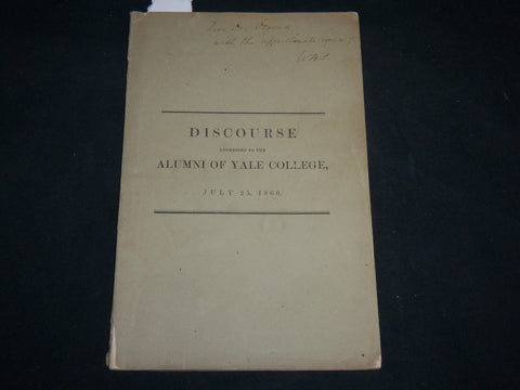 1860 ALUMNI DISCOURSE OF YALE COLLEGE ADDRESS BY WILLIAM SPRAGUE - J 6712