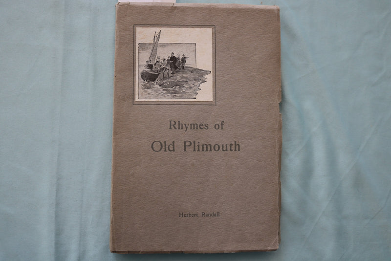 1921 RHYMES OF OLD PLIMOUTH BY HERBERT RANDALL - SOFTCOVER BOOK - K 3432