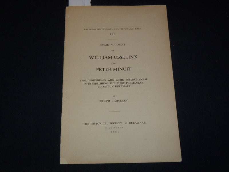 1881 WILLIAM USSELINX AND PETER MINUIT ACCOUNT BY JOSEPH J. MICKLEY - K 2093
