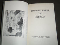 1917 FRIGHTFULNESS IN RETREAT SOFTCOVER BOOK - HODDER & STOUGHTON - J 7220