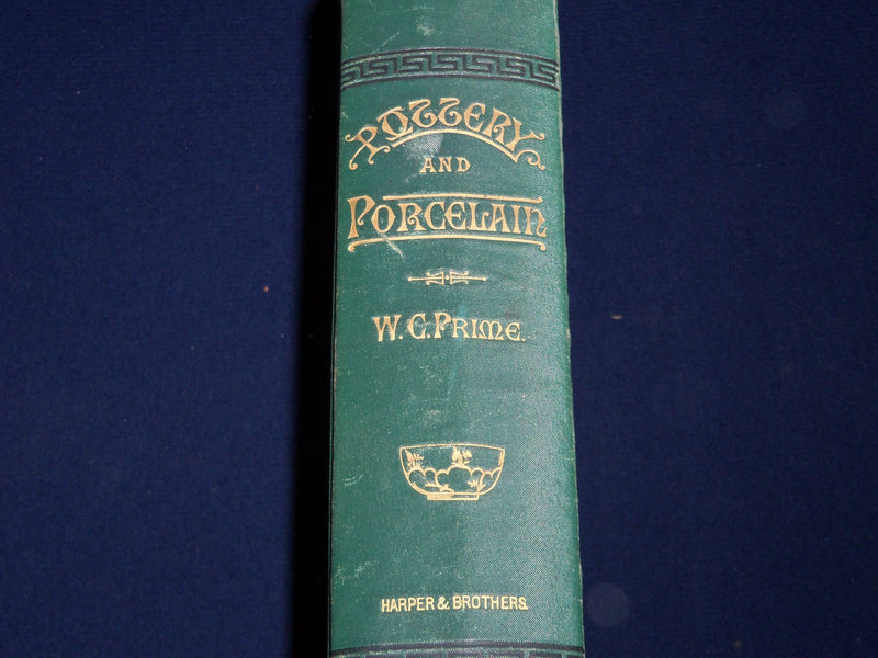 1879 POTTERY AND PORCELAIN ALL TIMES & NATIONS BOOK BY WILLIAM PRIME - KD 3501