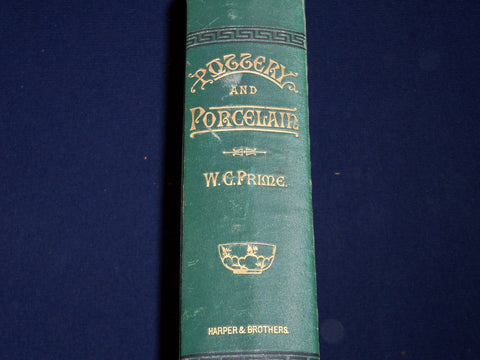 1879 POTTERY AND PORCELAIN ALL TIMES & NATIONS BOOK BY WILLIAM PRIME - KD 3501