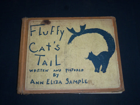 1931 FLUFFY CAT'S TAIL BOOK BY ANN ELIZA SAMPLE - NICE ILLUSTRATIONS - KD 5468