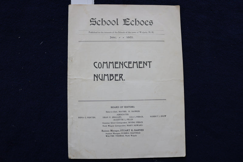 1902 JUNE SCHOOL ECHOES - COMMENCEMENT NUMBER - WALPOLE, NH - SOFTCOVER - K 1457