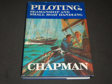 1971 PILOTING SEAMANSHIP & SMALL BOAT HANDLING BY CHARLES CHAPMAN- KD 23
