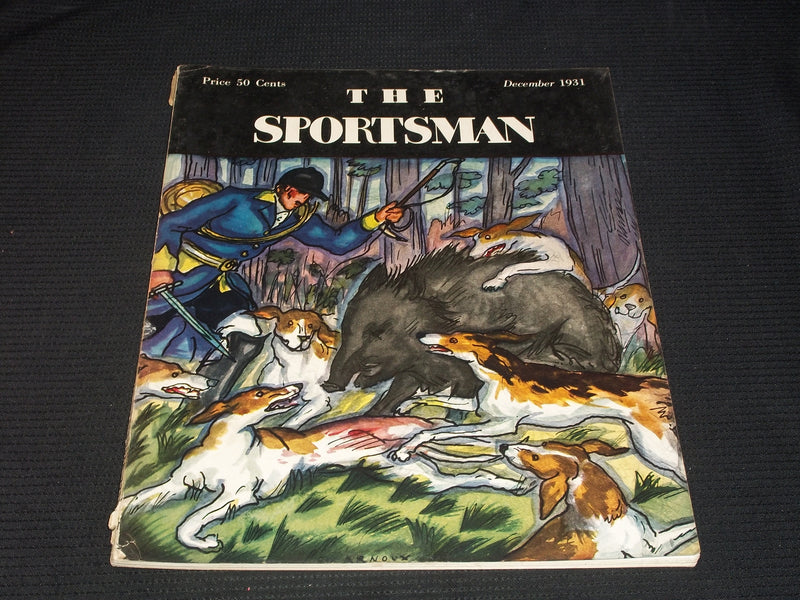 1931 DECEMBER THE SPORTSMAN MAGAZINE NICE COVER & INSIDE SPORTS - E 4299