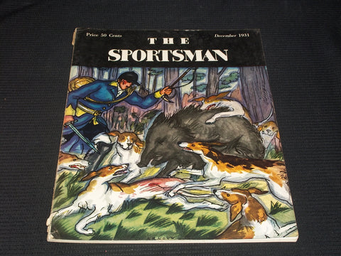 1931 DECEMBER THE SPORTSMAN MAGAZINE NICE COVER & INSIDE SPORTS - E 4299