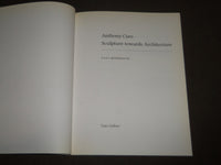 1991 ANTHONY CARO SCULPTURE TOWARDS ARCHITECTURE SOFTCOVER CATALOG - KD 5053