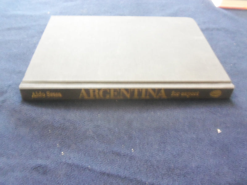 1991 ARGENTINA FOR EXPORT HARDCOVER BOOK BY ALDO SESSA-ENGLISH/SPANISH - KD 8805