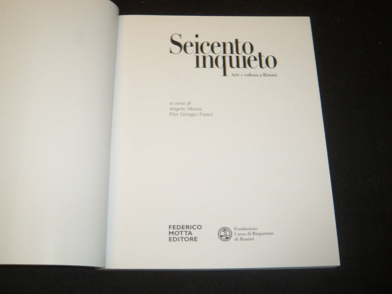 2004 SEICENTO INQUIETOTO ARTE E CULTURA A RIMINI SOFTCOVER BOOK - I 1754